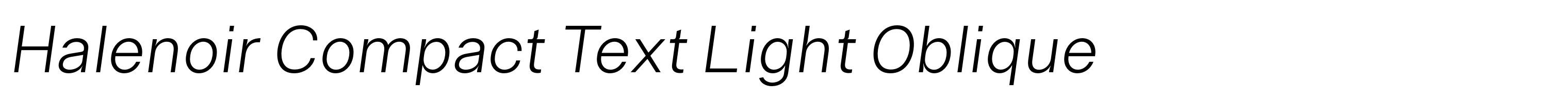 Halenoir Compact Text Light Oblique